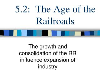 5.2: The Age of the Railroads