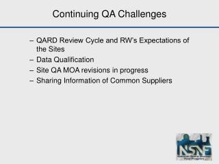 Continuing QA Challenges