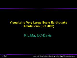 Visualizing Very Large Scale Earthquake Simulations (SC 2003)