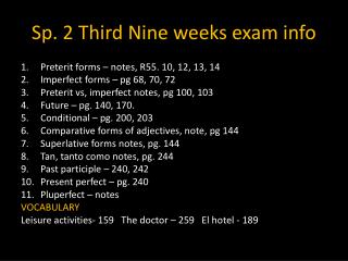 Sp. 2 Third Nine weeks exam info