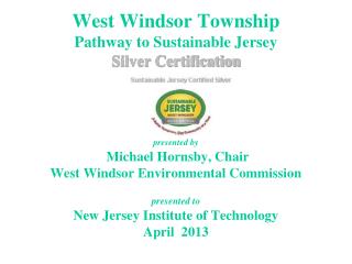 West Windsor Township Pathway to Sustainable Jersey Silver Certification