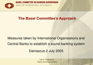 The Basel Committee’s Approach