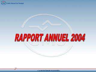 RAPPORT ANNUEL 2004