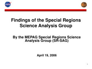 Findings of the Special Regions Science Analysis Group