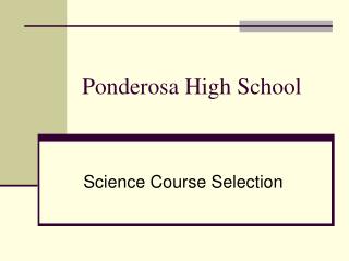 Ponderosa High School