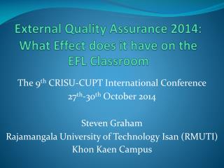 External Quality Assurance 2014: What Effect does it have on the EFL Classroom