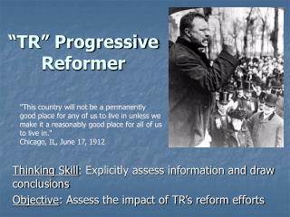 “TR” Progressive Reformer