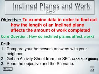 Inclined Planes and Work Day 2