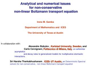 Analytical and numerical issues for non-conservative non-linear Boltzmann transport equation