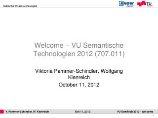 Welcome – VU Semantische Technologien 2012 ( 707.011)