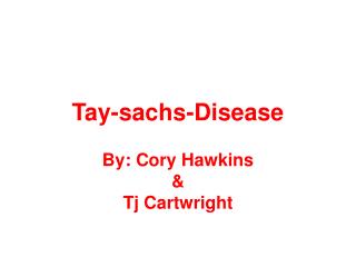 Tay-sachs-Disease