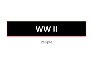 WW II