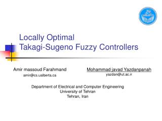 Locally Optimal Takagi-Sugeno Fuzzy Controllers