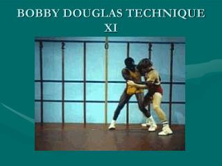 BOBBY DOUGLAS TECHNIQUE XI