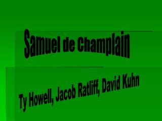 Samuel de Champlain