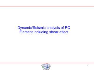 Dynamic/Seismic analysis of RC Element including shear effect