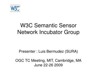 W3C Semantic Sensor Network Incubator Group