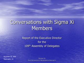 Conversations with Sigma Xi Members