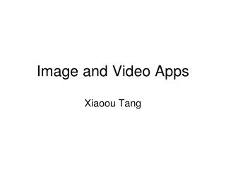 Image and Video Apps