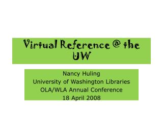 Virtual Reference @ the UW