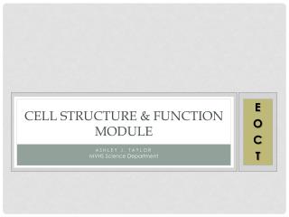 Cell Structure &amp; Function Module