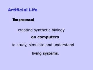 Artificial Life