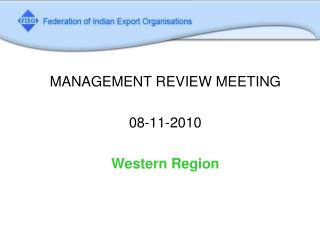 MANAGEMENT REVIEW MEETING 08-11-2010 Western Region