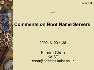 2002. 6. 23 ~ 28 Kilnam Chon KAIST chon@cosmos.kaist.ac.kr