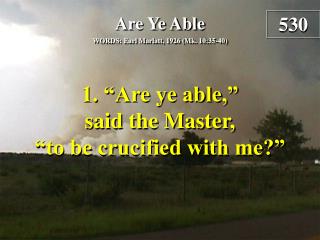Are Ye Able (Verse 1)