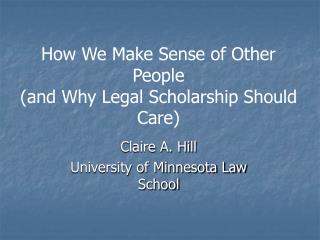 How We Make Sense of Other People (and Why Legal Scholarship Should Care)