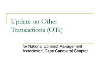 Update on Other Transactions (OTs)