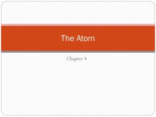 The Atom