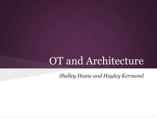 OT and Architecture
