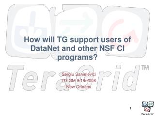How will TG support users of DataNet and other NSF CI programs?