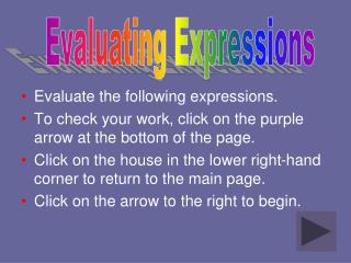 Evaluate the following expressions.