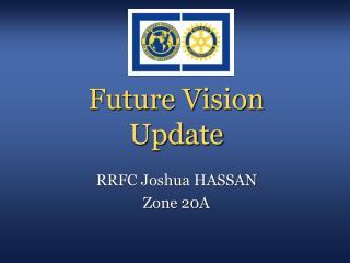 Future Vision Update
