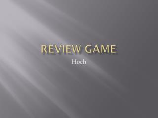 Review Game