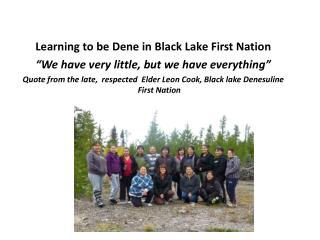 Learning to be Dene in Black Lake First Nation “We have very little, but we have everything”