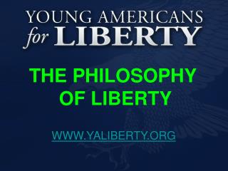 THE PHILOSOPHY OF LIBERTY