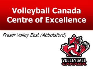 Fraser Valley East (Abbotsford)