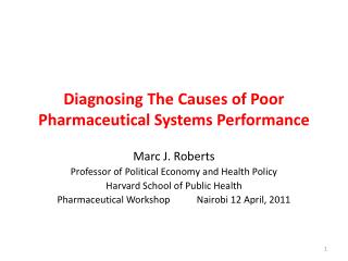 Diagnosing The Causes of Poor Pharmaceutical Systems Performance