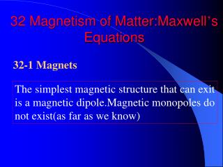 32 Magnetism of Matter:Maxwell ’ s Equations