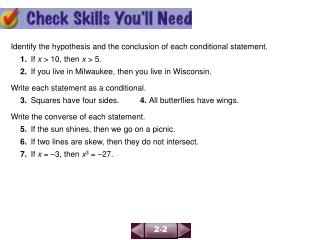 Identify the hypothesis and the conclusion of each conditional statement.