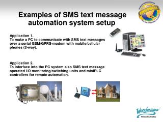 Application 1.  To make a PC to communicate with SMS text messages