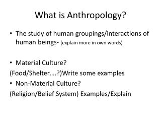 What is Anthropology?