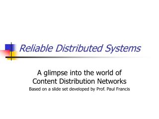 Reliable Distributed Systems