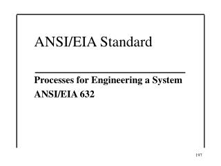 ANSI/EIA Standard Processes for Engineering a System ANSI/EIA 632
