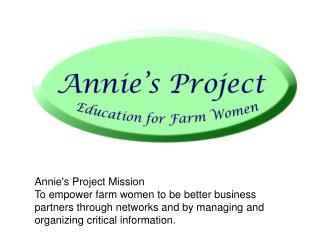 Annie's Project Mission