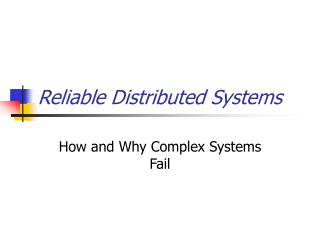 Reliable Distributed Systems