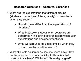 Research Questions – Users vs. Librarians